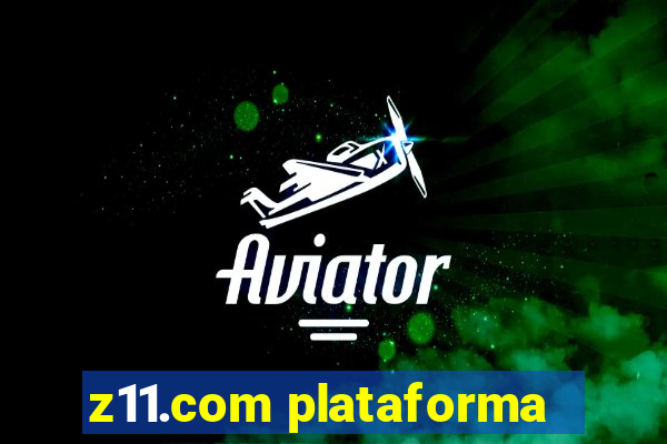 z11.com plataforma